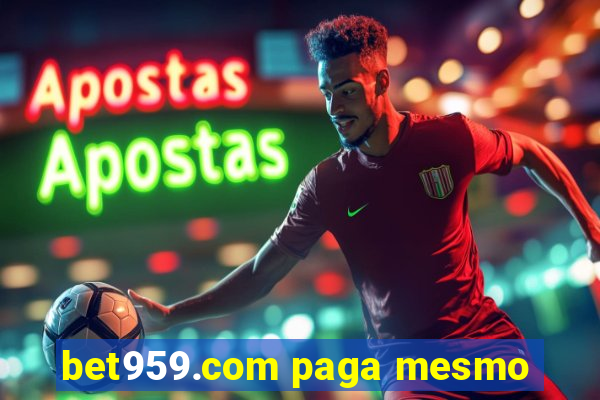 bet959.com paga mesmo